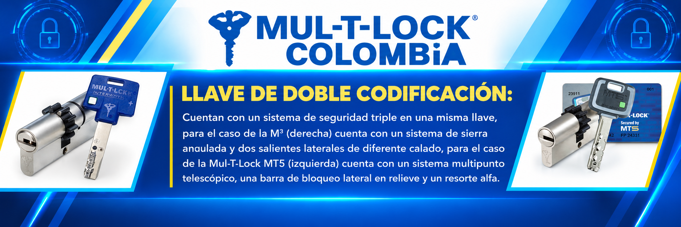 Llaves de Doble Codificación Mul-T-Lock